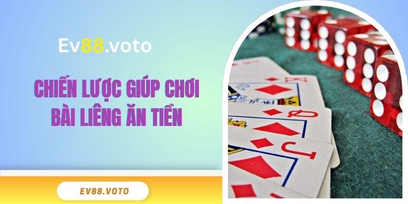 Chiến lược giúp chơi bài liêng ăn tiền
